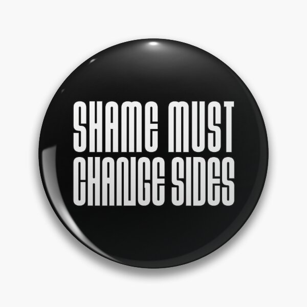 Item preview, Shame must change sides - white typography designed and sold by kobyakov.