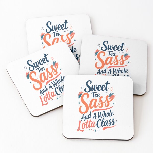 Item preview, Sweet Tea Sass And A Whole Lotta Class designed and sold by TheAchyArtist.