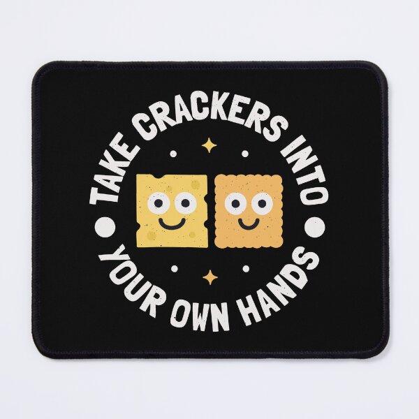 Artikelvorschau, Nimm die Cracker selbst in die Hand – Käse-und-Cracker-Wortspiel entworfen und verkauft von TomThornton.
