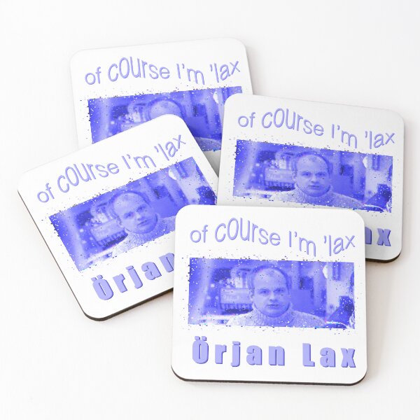 Item preview, Of course I’m ’lax- Örjan Lax designed and sold by TicaCreations.