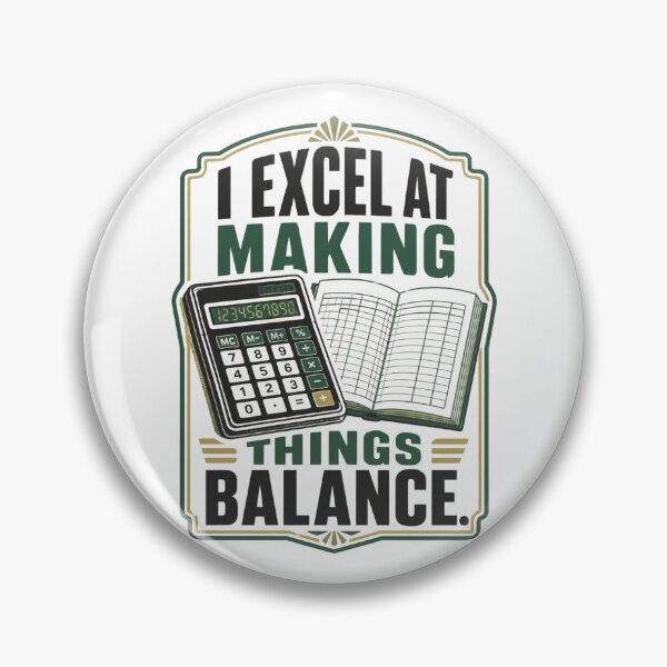 Item preview, Funny Accountant Pun – I Excel at Making Things Balance | Accounting and Spreadsheet Humour designed and sold by PunAtWork.