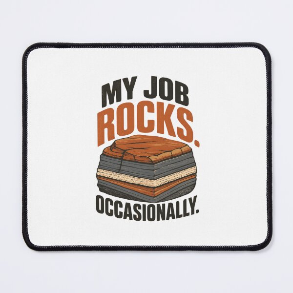 Item preview, Funny Geologist Pun – My Job Rocks Occasionally | Geology, Earth Science and Rock Lover Humour designed and sold by PunAtWork.