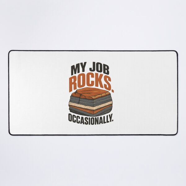 Item preview, Funny Geologist Pun – My Job Rocks Occasionally | Geology, Earth Science and Rock Lover Humour designed and sold by PunAtWork.