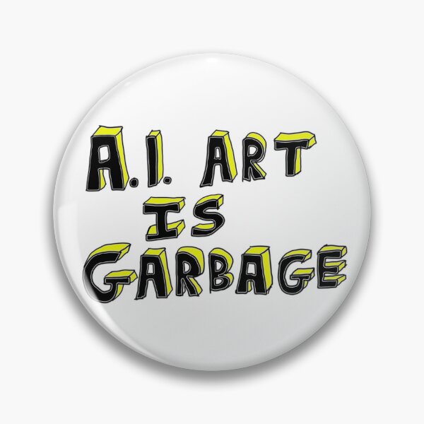 Item preview, A.I. Art Is Garbage designed and sold by Itsmyfirstday89.