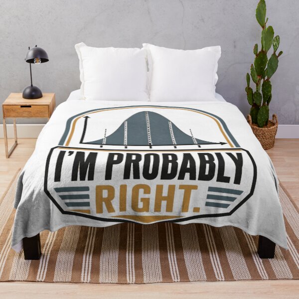 Item preview, Funny Statistician Pun – I'm Probably Right | Statistics, Probability and Data Science Humour designed and sold by PunAtWork.