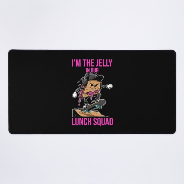 Item preview, I’m the Jelly in Our Lunch Squad designed and sold by at85productions.