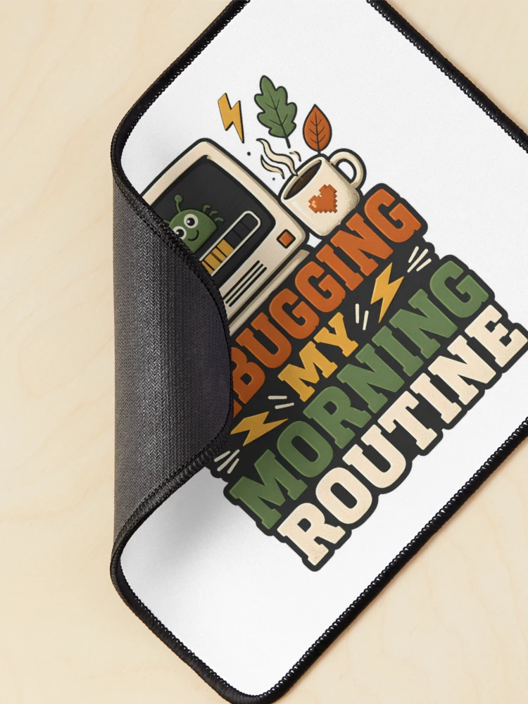 Thumbnail 2 of 5, Mouse Pad, Debugging My Morning Routine – Informatics Nurse Coffee & Tech Humor designed and sold by CuteDesignables.
