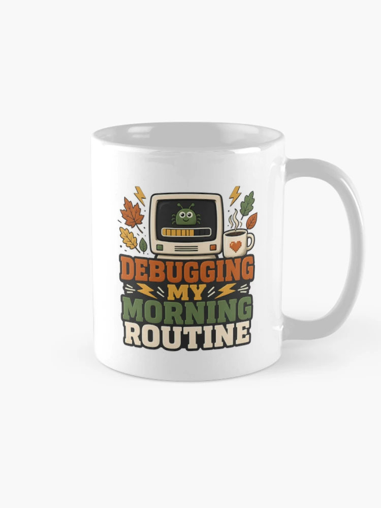 Thumbnail 3 of 6, Coffee Mug, Debugging My Morning Routine – Informatics Nurse Coffee & Tech Humor designed and sold by CuteDesignables.