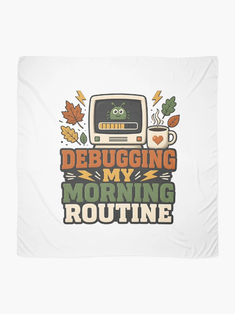 Thumbnail 2 of 3, Scarf, Debugging My Morning Routine – Informatics Nurse Coffee & Tech Humor designed and sold by CuteDesignables.