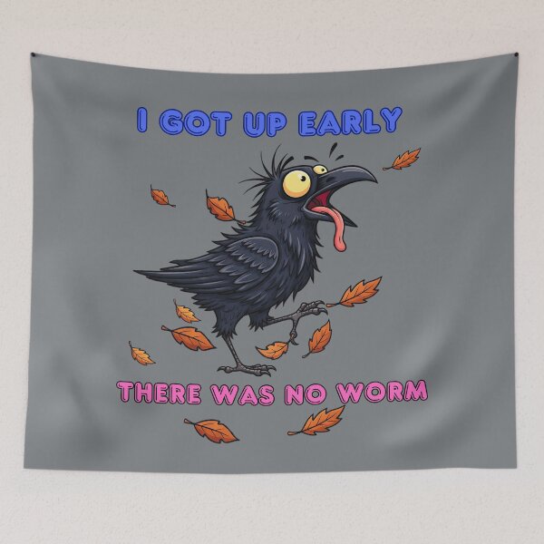 Item preview, I Got Up Early There Was No Worm Funny Crow designed and sold by Szpaku desart .