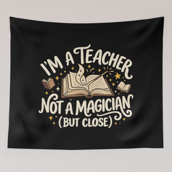 Item preview, I'm a Teacher, Not a Magician (But Close) – Magical Book and Teacher Humor designed and sold by GingaArt.