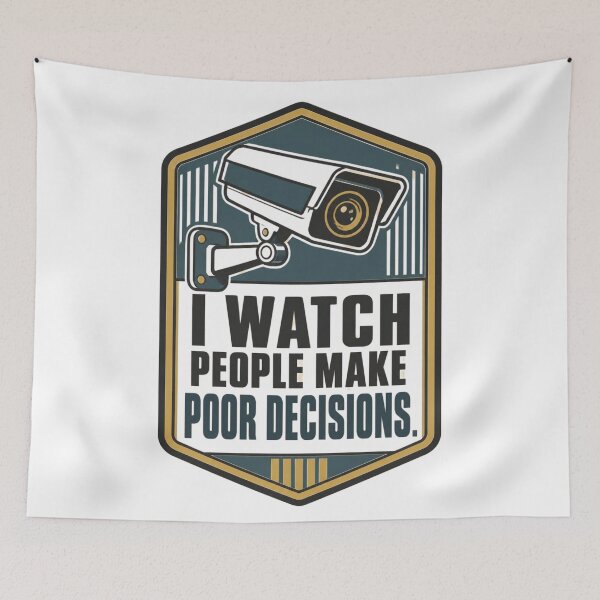 Item preview, Funny Security Guard Quote – I Watch People Make Poor Decisions | CCTV and Security Humour designed and sold by PunAtWork.