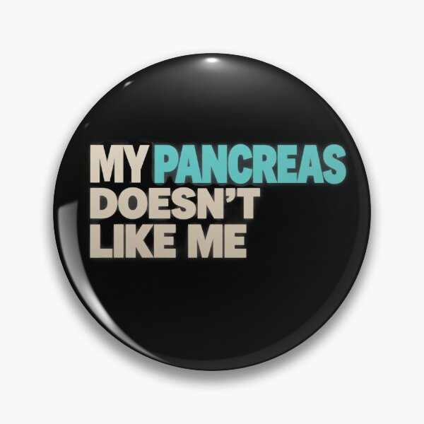Item preview, My Pancreas Doesn't like me designed and sold by Konvero.