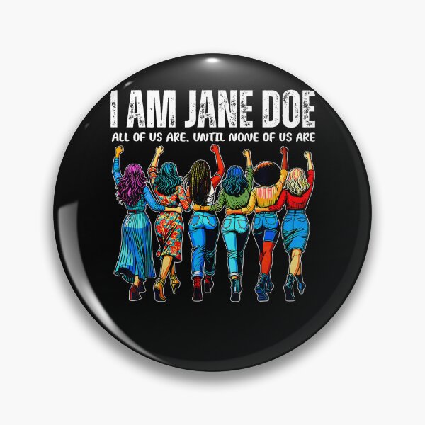 Item preview, I Am Jane Doe Believe Women All Of Us Are designed and sold by Alzasshop.