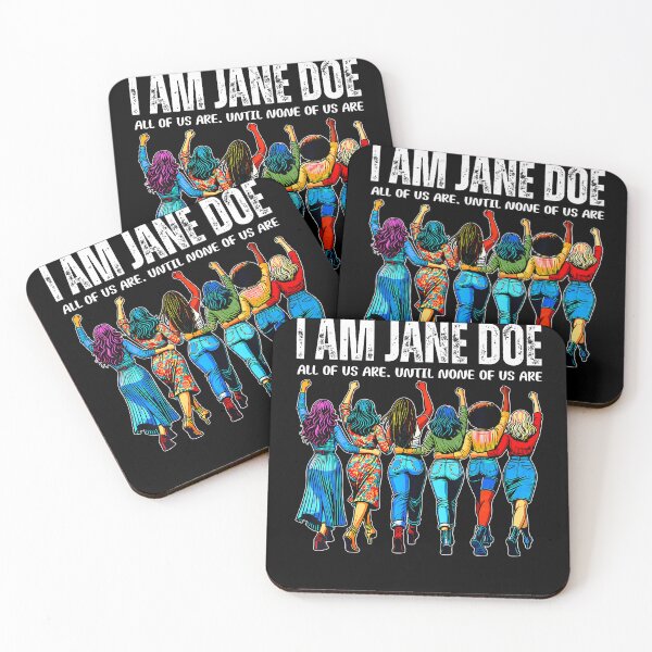 Item preview, I Am Jane Doe Believe Women All Of Us Are designed and sold by Alzasshop.