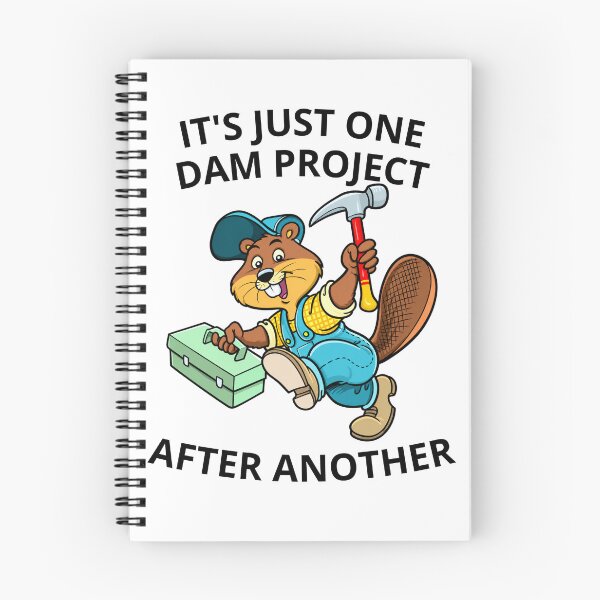 Item preview, It's Just One Dam Project After Another Funny Beaver Construction Worker designed and sold by GibasVisuals.
