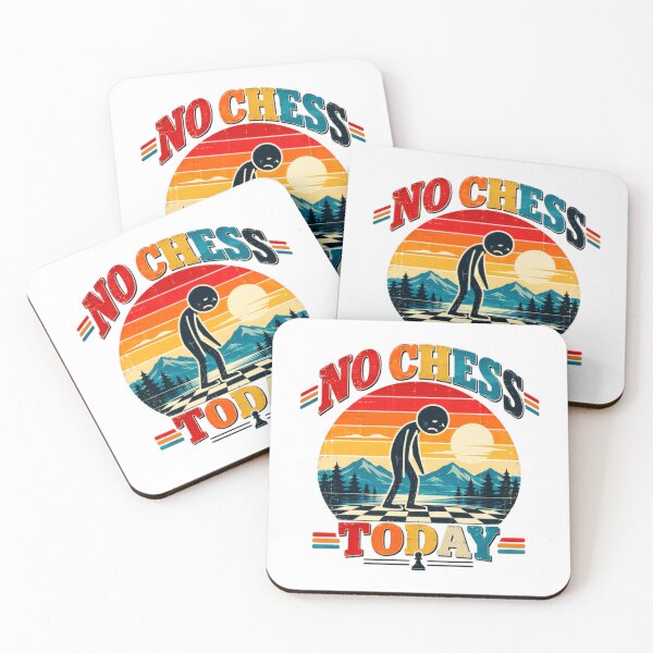Item preview, No Chess Today Chess Player Strategy Game Lover designed and sold by SkeletonsDanger.