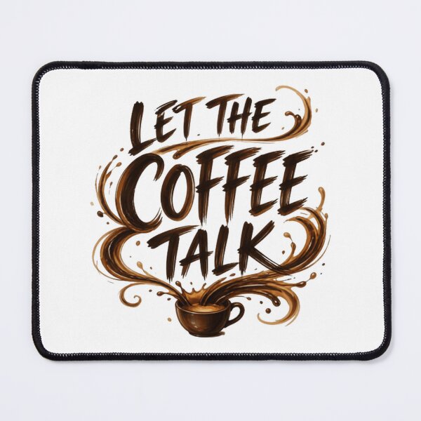 Item preview, Let The Coffee Talk Coffee Lover Drinker Espresso Barista designed and sold by HumansStuck12.