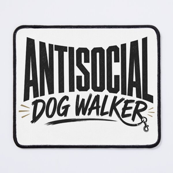 Item preview, AntiSocial Dog Walker designed and sold by BestCoolStuff.