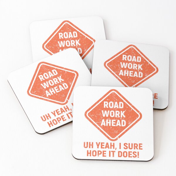 Item preview, Road Work Ahead designed and sold by Inappropriate Giggles.