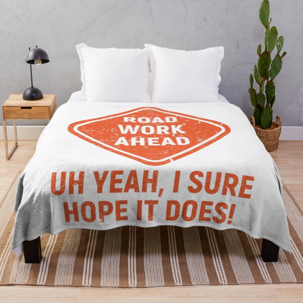 Item preview, Road Work Ahead designed and sold by Inappropriate Giggles.