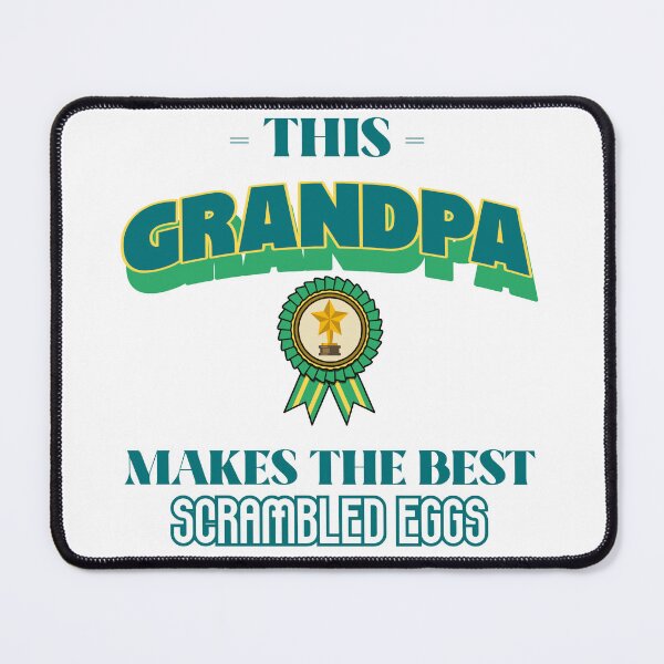 Item preview, This Grandpa Makes The Best Scrambled Eggs designed and sold by piercedgirl13.