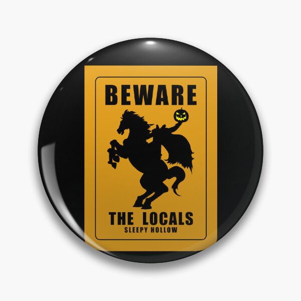 Item preview, Beware the Locals, sleepy hollow, the headless horseman, designed and sold by 4gottenlore.