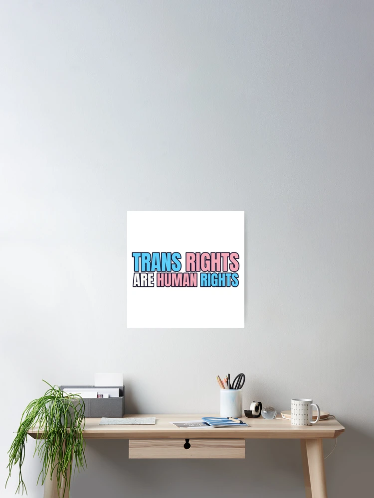 Thumbnail 2 of 3, Poster, Trans Rights designed and sold by StrongLiberal.