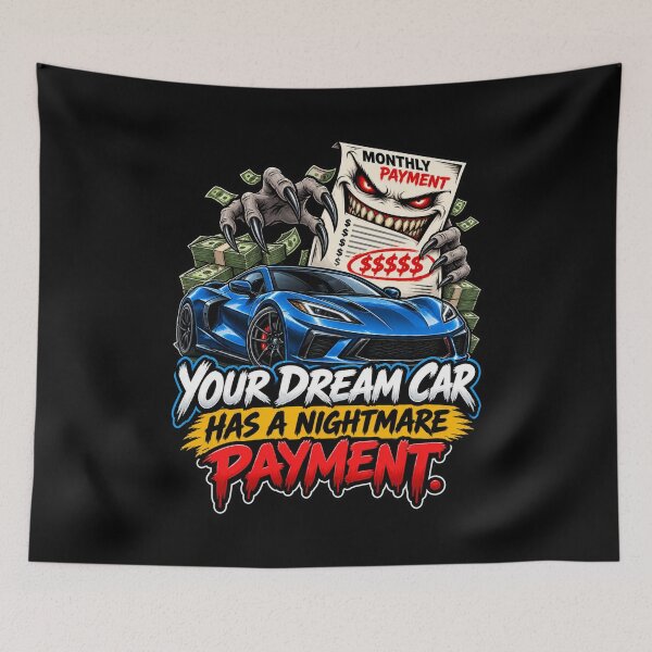 Item preview, Your Dream Car Has a Nightmare Payment Funny Car Humor  designed and sold by signshirtz.