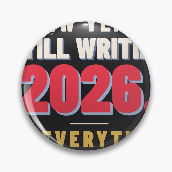 Item preview, Happy 2027 New Year Still Writing 2026 On Everything Funny designed and sold by SickDesign.