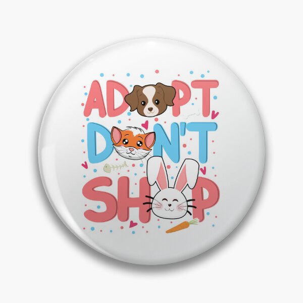 Item preview, Adopt Don't Shop Cute Rescue Cats Dogs Bunnies designed and sold by SickDesign.