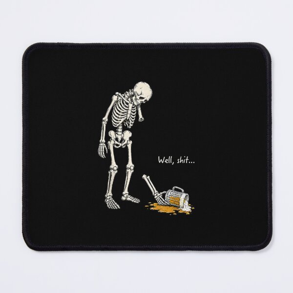 Item preview, Well Shit Funny Skeleton Beer Broken Arm Humor Halloween designed and sold by MatherFisher.
