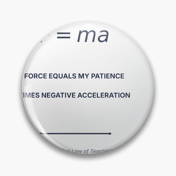 Item preview, Newton's Second Law of Teaching designed and sold by TheEmptySet.