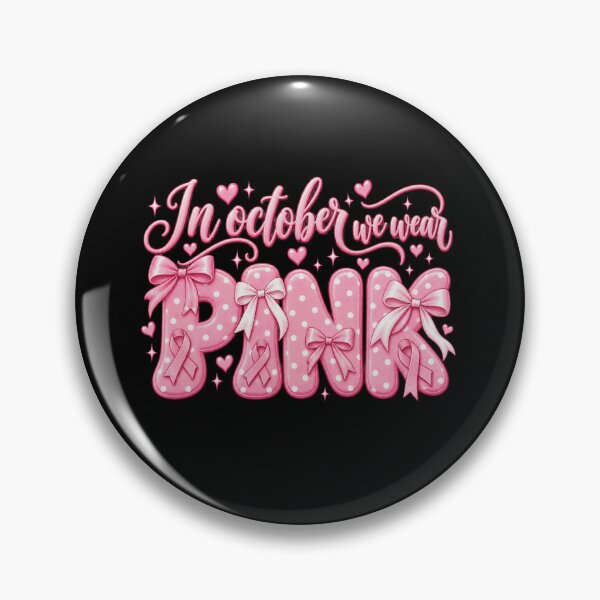 Item preview, In October We Wear Pink Breast Cancer Awareness designed and sold by justinhmorton.