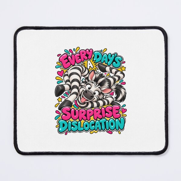 Item preview, Every Day's a Surprise Dislocation – Funny Hypermobility Zebra Cartoon designed and sold by BendyZebra09.