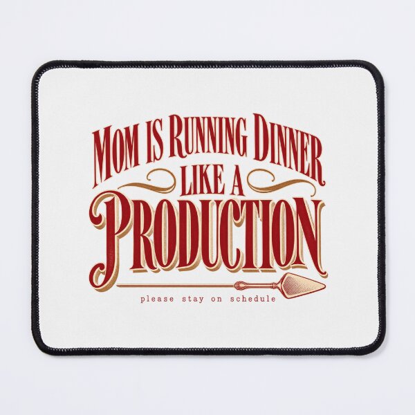 Item preview, Mom Is Running Dinner Like A Production Funny Thanksgiving Shirt designed and sold by PhylonBoxx.