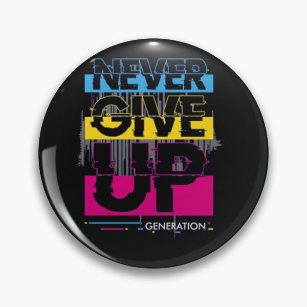 Item preview, Never Give Up designed and sold by BladiWear.