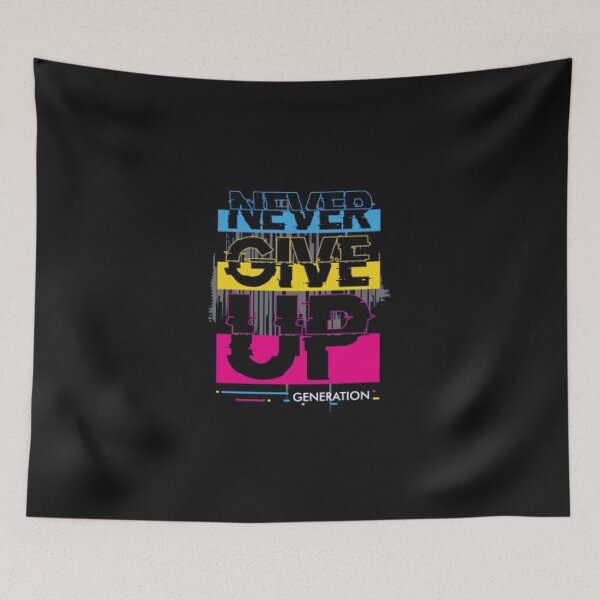 Item preview, Never Give Up designed and sold by BladiWear.
