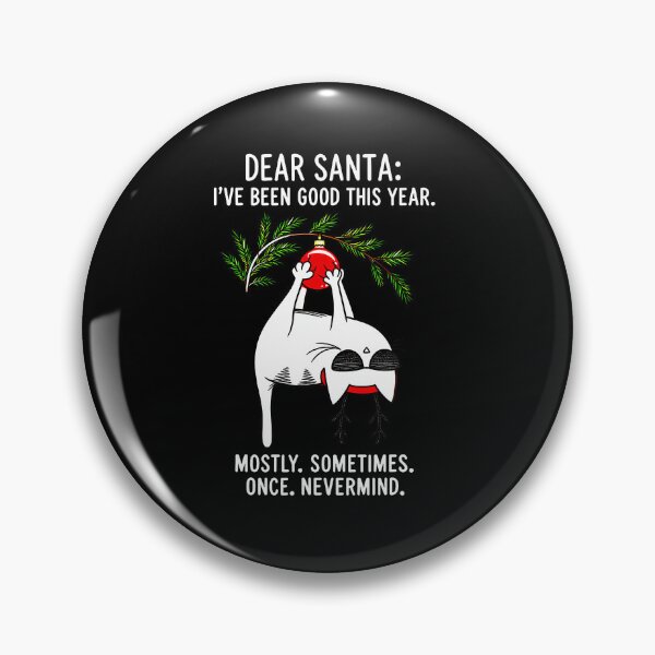 Item preview, Dear Santa I Been Good This Year Mostly Funny Xmas Cat designed and sold by OddityVault.