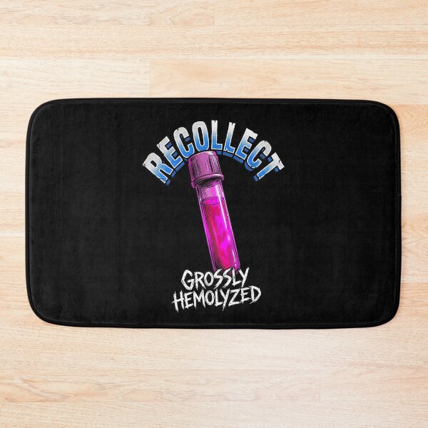 Item preview, Recollect Grossly Hemolyzed – Phlebotomist Lab Tech Clinical Humor Specimen Collection Art designed and sold by Luminari Creations.