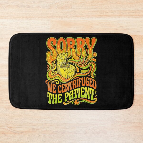 Item preview, Sorry We Centrifuged the Patient – Lab Tech Absurdist Humor Centrifuge Psychedelic Retro Art designed and sold by Luminari Creations.