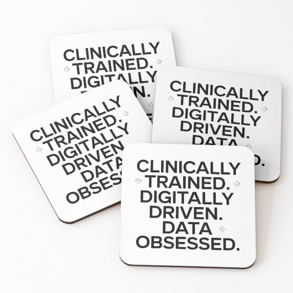 Item preview, Clinically Trained Digitally Driven Data Obsessed – Clinical Informatics Nurse designed and sold by CuteDesignables.