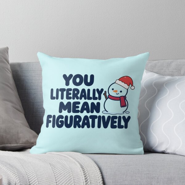 Item preview, Witty Christmas Snowman for Grammar Fans – You Literally Mean Figuratively designed and sold by Im-Ara.