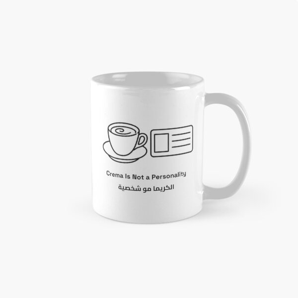 Item preview, Crema Is Not a Personality designed and sold by M94 STATION.