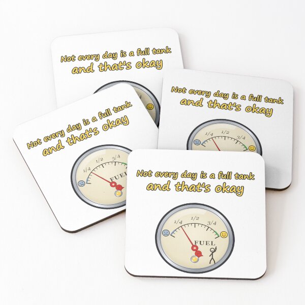 Item preview, Not Every Day Is A Full Tank And That's Okay Mental Health Gauge designed and sold by RDMOption.