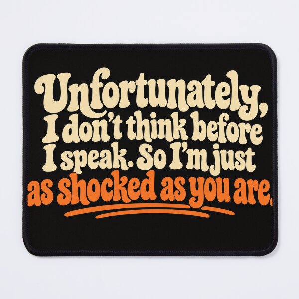 Item preview, I Don’t Think Before I Speak – Funny Sarcastic Retro Quote designed and sold by FrameFlow.