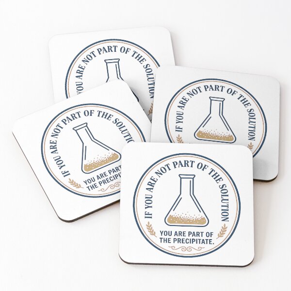Item preview, If You Are Not Part of the Solution You Are the Precipitate – Chemistry Humor Lab Science Art designed and sold by Luminari Creations.