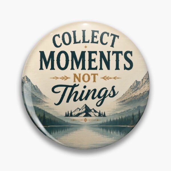 Item preview, Collect Moments, Not Things designed and sold by ShopieHome.