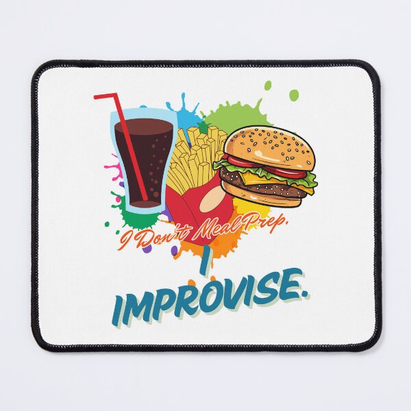 Item preview, I Don't Meal Prep I Improvise – Funny Fast Food Burger Fries designed and sold by THMKagutsuchi.
