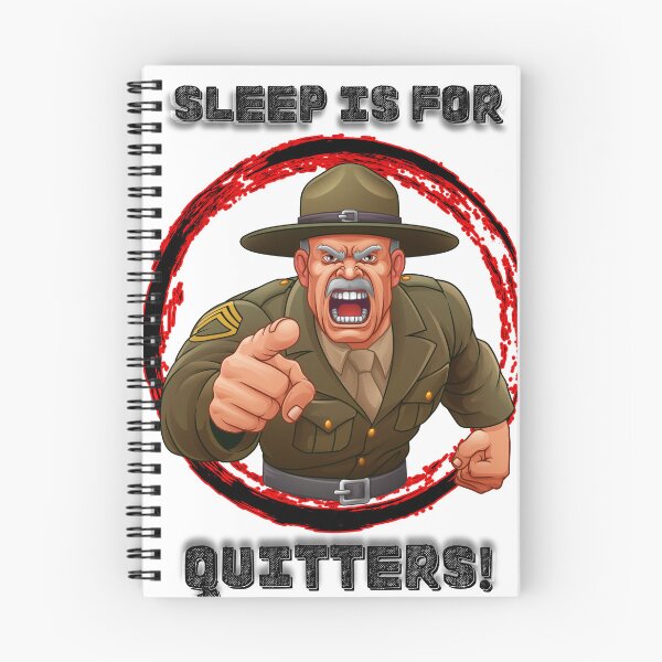Item preview, Sleep Is for Quitters Drill Sergeant Motivational designed and sold by THMKagutsuchi.